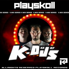 K-Deejays- Playskoll  Vmix Series 012
