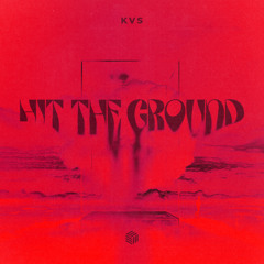 KVS - Hit The Ground