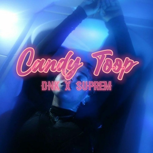 Candy Toop (DNK x SUPREME)