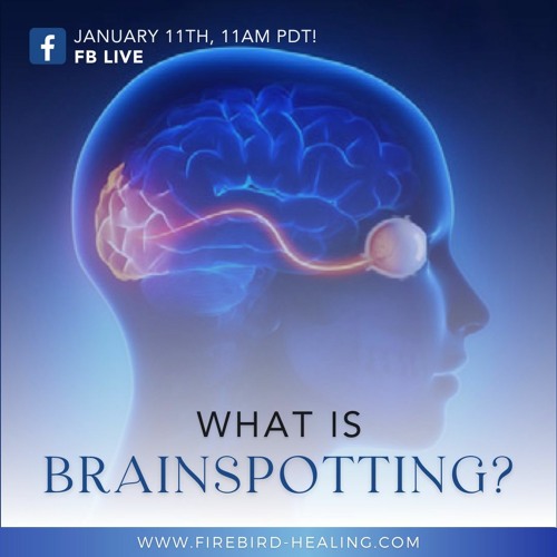 Firebird LIve - Brainspotting How Does It Work?