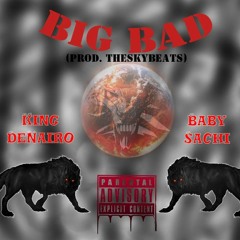 BIG BAD(Prod. By TheSkyBeats)