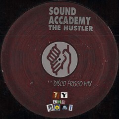 The Hustler - Sound Academy (flip) (mixed)