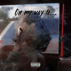 On my way to... (prod. by Hustrvv)