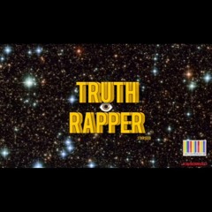 The truth rapper.