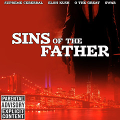 Supreme Cerebral - Sins Of The Father feat. Eloh Kush & O The Great