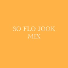 SoFloJook Mix #11 - DJ Byna