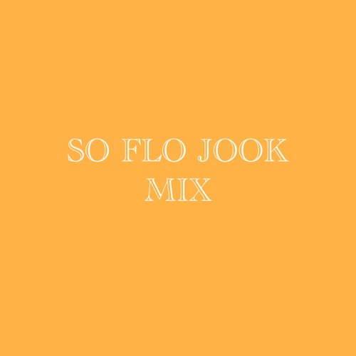 SoFloJook Mix #11 - DJ Byna