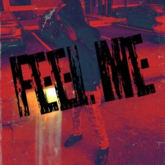 Feel Me