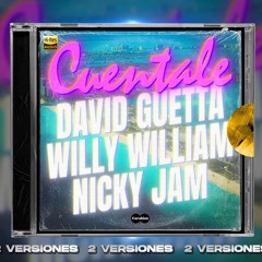 David Guetta & Willy William & Nicky Jam - Cuentale ( Intro Acapella, Intro Dirty)