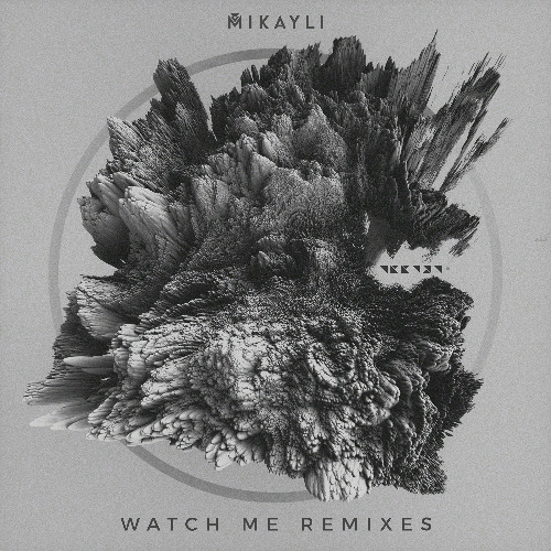 Mikayli - Watch Me (tsimba remix)