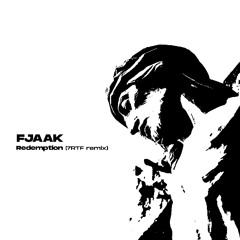 Premiere: FJAAK - Redemption (7RTF remix) [Free Download]