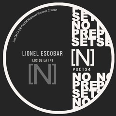 Los De La [N] PDCT34 Lionel Escobar - Nopreset Records