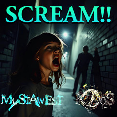 Scream - MyStAwEsT K@oS - clip