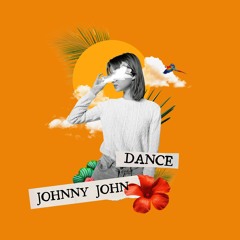 JOHNNY JOHN DANCE AND JUMP