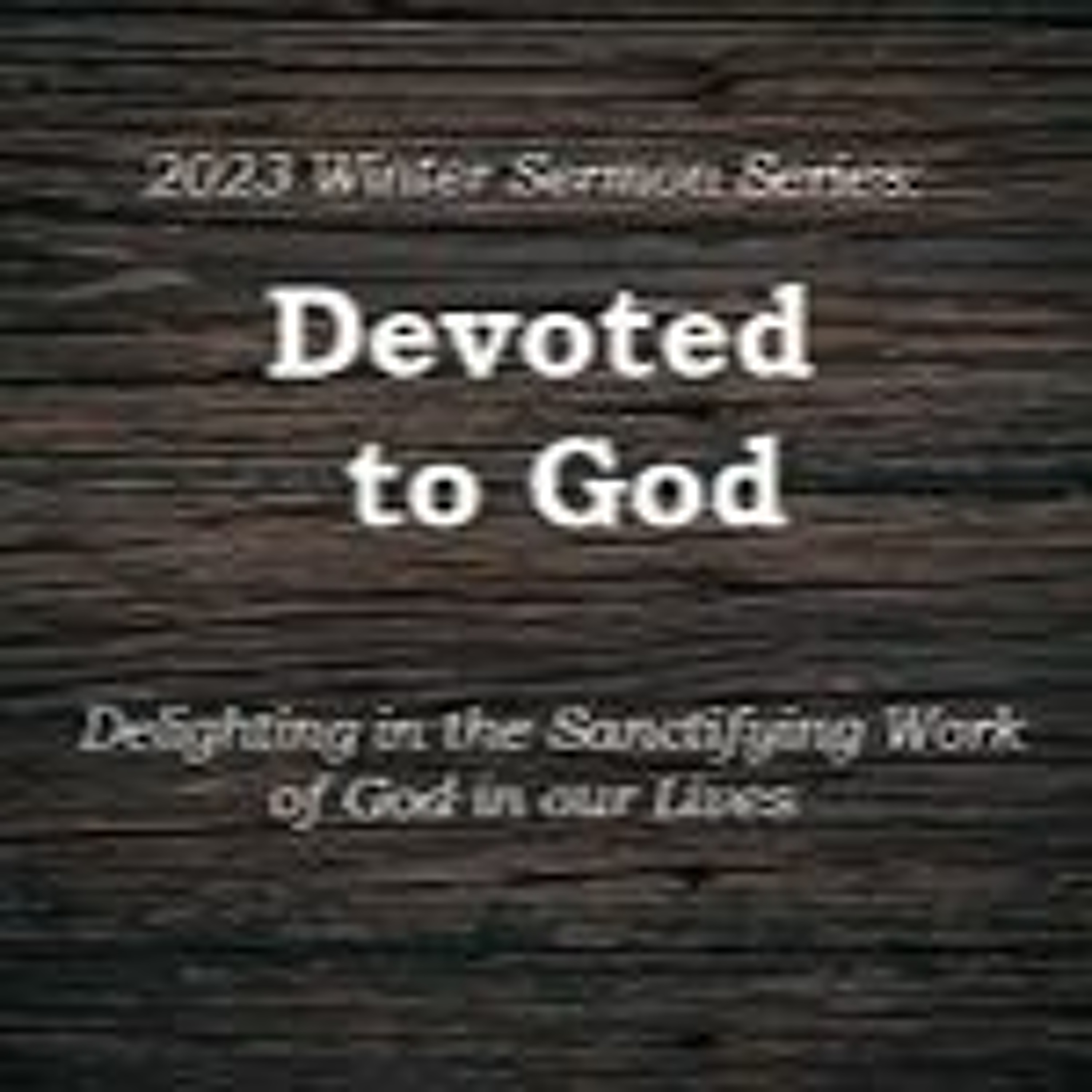 The Foundation Of Sanctification episode artwork
