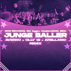 JUNGE BALLER - 6PM RECORDS, Ski Aggu, Haaland936, SIRA (AVERRO, Olly Gi & Arellano Remix)