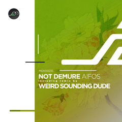 PREMIERE: Not Demure - Aifos (Weird Sounding Dude Remix) [Movement Recordings]