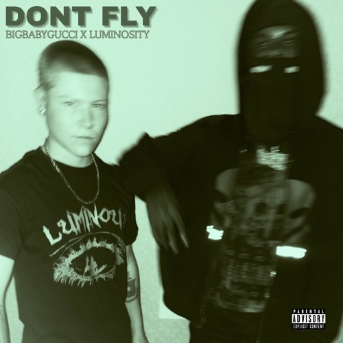 DONT FLY (feat. BIGBABYGUCCI)