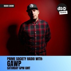 DATA TRANSMISSION RADIO Prime Society Radio Show W/ GAWP: Liam Jay Guest Mix 25/11/23
