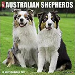 DOWNLOAD ⚡️ eBook Just Australian Shepherds 2021 Wall Calendar (Dog Breed Calendar) Ebooks