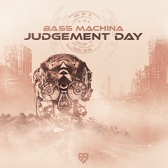 Bass Machina - Judgement Day
