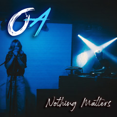 OGONEK and ANGIE - Nothing Matters