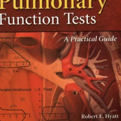 [Access] KINDLE 💞 Interpretation of Pulmonary Function Tests: A Practical Guide by