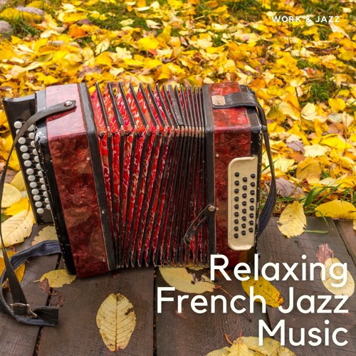Stream Paris Jazz by Work & Jazz | Listen online for free on SoundCloud