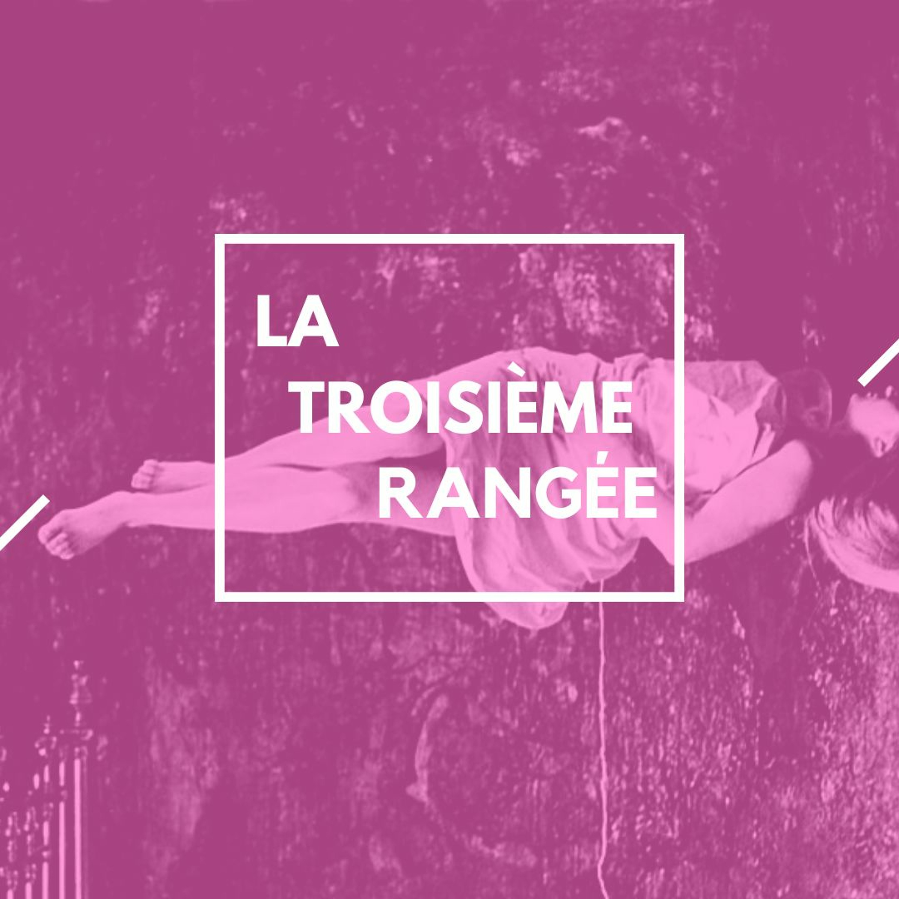 La Troisième Rangée