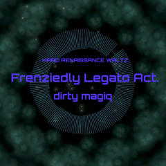 【BOF21】Frenziedly Legato Act. / dirty magiq