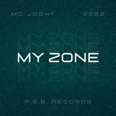 MC JOOKY - MY ZONE /2022/