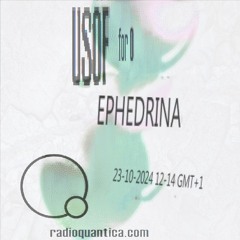"for 0" #36 w/ ephedrina | Rádio Quântica