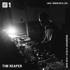 Tim Reaper On NTS Radio - 27th September 2023