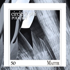 Mattr — C&P Podcast #50