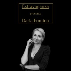 Daria Fomina - Extravaganza Guest Mix 14.12.2022