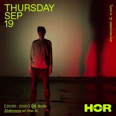 Uran B. | HÖR Berlin - September 19 / 2024