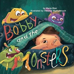 Read pdf Bobby and the Monsters: Bedtime Picture book for kids age 2-6 years old, Rhyming book for k