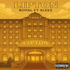 Lipton ft Sleez