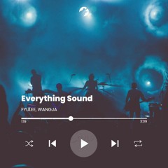 Everything Sound - feat. LIGHTER (Prod. Grabby)