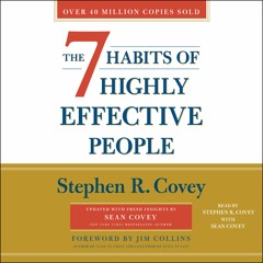 7 HABITS OF HIGHLY EFFECTIVE PEOPLE Audiobook Excerpt