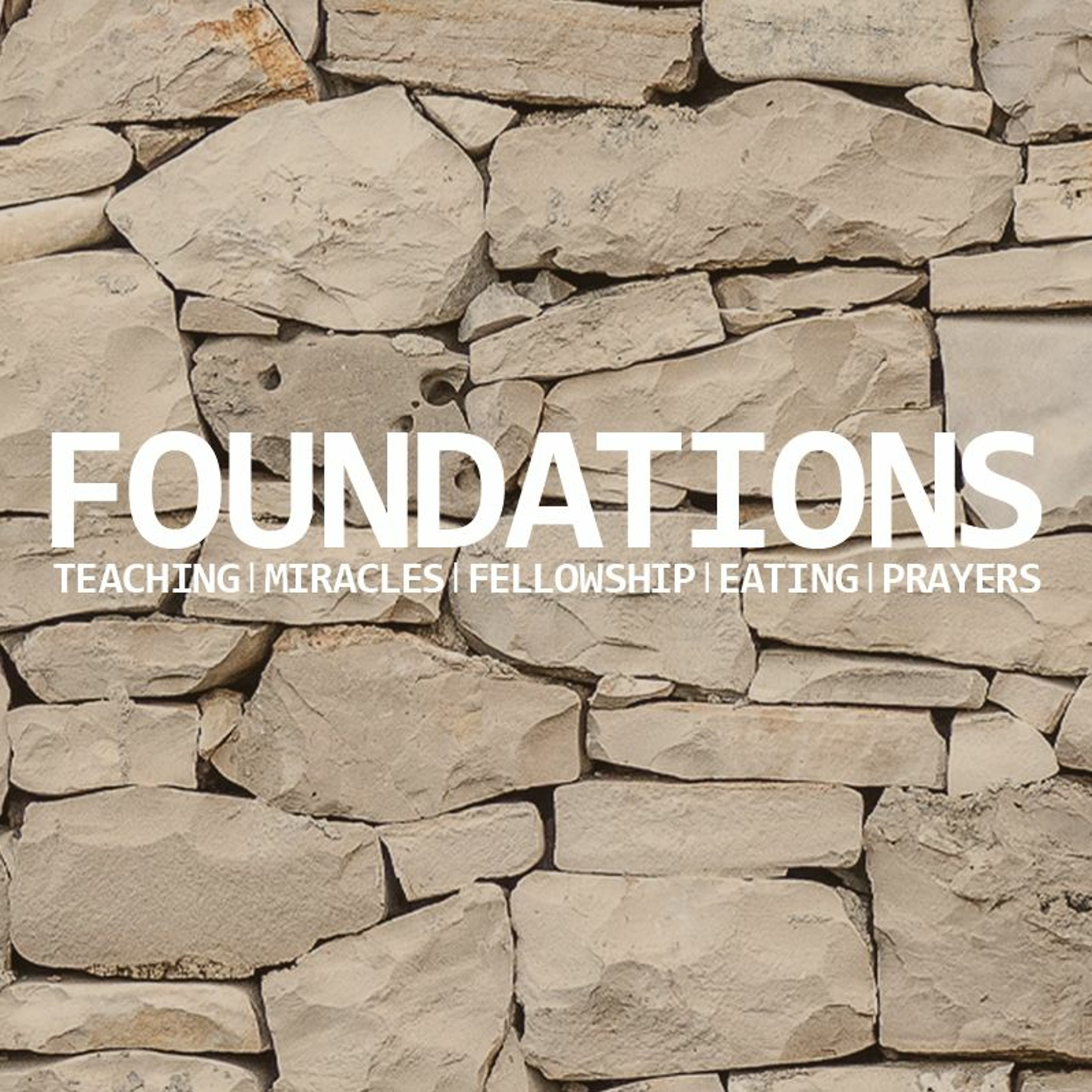 Foundations | Breaking bread