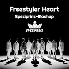 Freestyler Heart (Speziprinz-Mashup)
