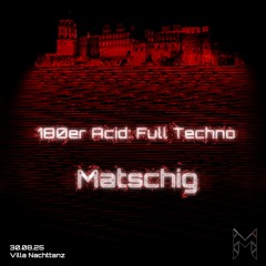 180er Acid: Full Techno - 3h Set von Matschig [164,2 BPM]