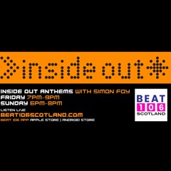 Inside Out Anthems on Beat 106 Scotland with Simon Foy 250322 (Hour 2 Part 2)
