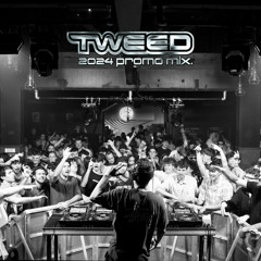 TWEED: 2024 PROMO MIX