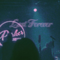 Last Forever