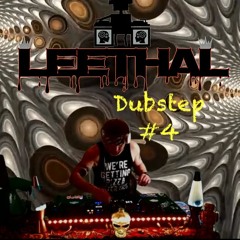 Leethal Dubstep 4