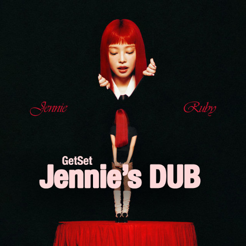GetSet- Jennie's Dub (Free Download)