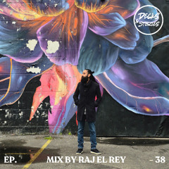 Decks&Stories Episode #38 Raj El Rey