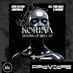 𝐏𝐑𝐄𝐌𝐈𝐄𝐑𝐄 | Koreya - Envy The Dead (KILL YOUR IDOLS Remix)[II230D]